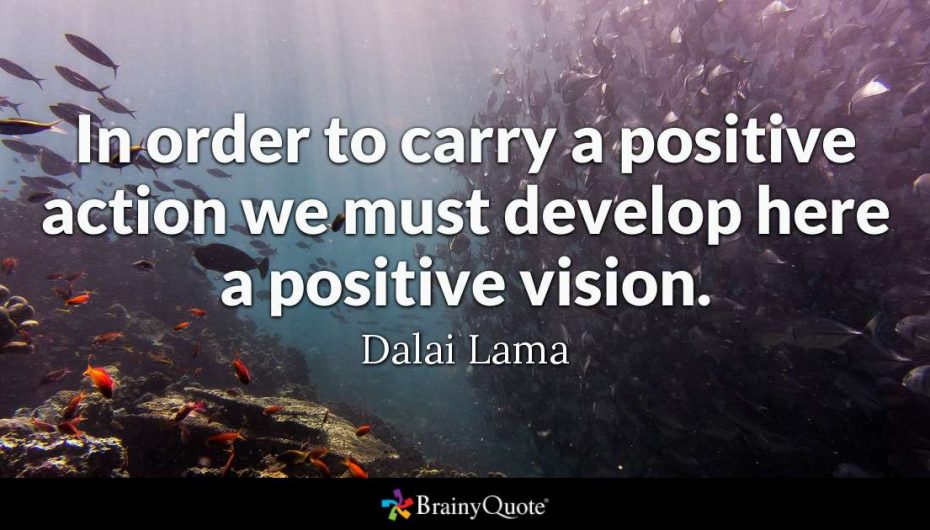 “Për të ndërmarrë një veprim pozitiv duhet të zhvillojmë një vizion pozitiv”
