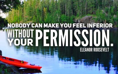 “Askush nuk mund të bëjë që ju të ndiheni inferior pa lejen tuaj”