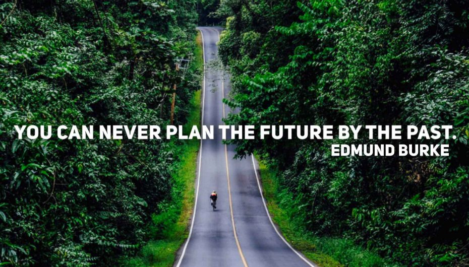 “Ju kurrë nuk mund ta planifikoni të ardhmen sipas të kaluarës”