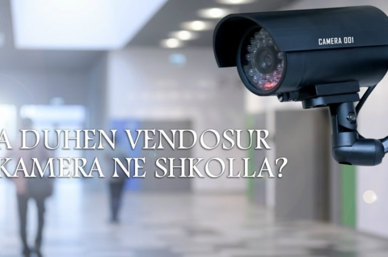 Vendosni kamera nëpër shkolla!