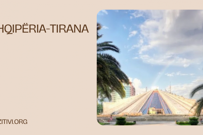 Tirana dhe jeta e natës, pse Shqipëria duhet të jetë në listën tuaj të udhëtimeve