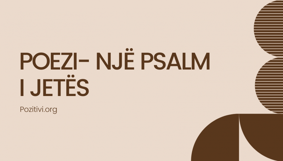 Nga “Mundësitë” te “Ndërtuesit”, disa nga poezitë më të mira për jetën