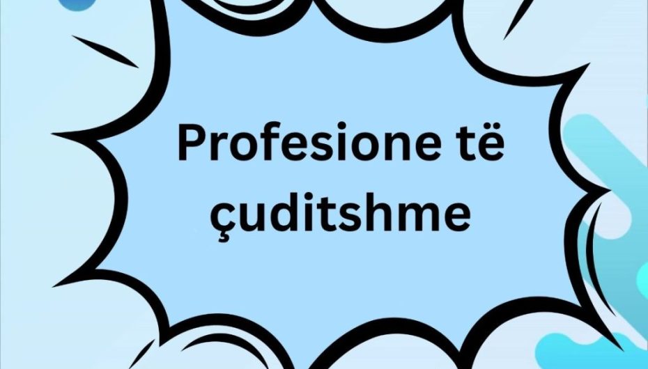 Shihni profesionet më të çuditshme në botë